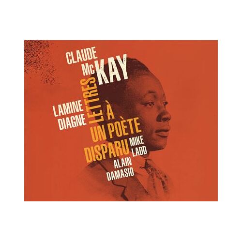 Cd Claude Mckay "Lettres À Un Poète Disparu"