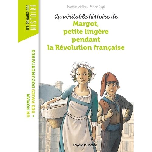 La Véritable Histoire De Margot, Petite Lingère Pendant La Révolution Française