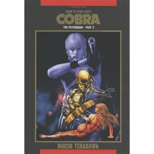 Cobra - The Space Pirate - Tome 2 : The Psychogun - Partie 2