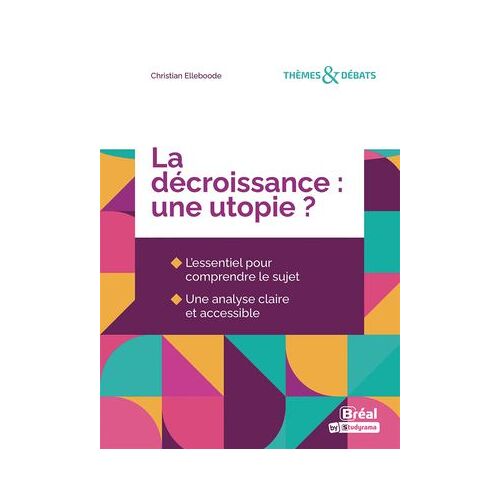 La Décroissance : Une Utopie ?