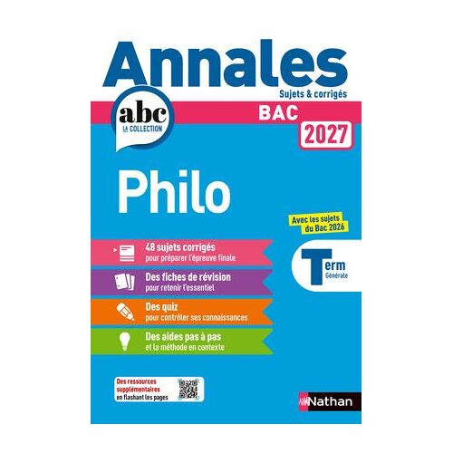 Annales Abc Du Bac 2027 - Philosophie Terminale - 48 Sujets Corrigés, Fiches De Révision Et Méthode Pour Réussir L'épreuve Finale - Epub