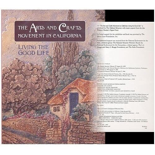 The Arts And Crafts Movement In California: Living The Good Life