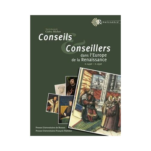 Conseils Et Conseillers Dans L'europe De La Renaissance