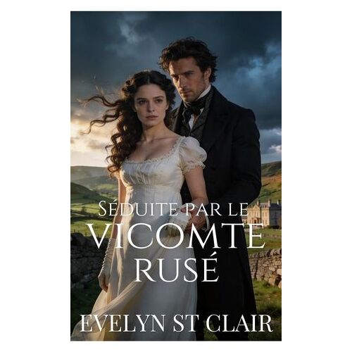 Séduite Par Le Vicomte Rusé
