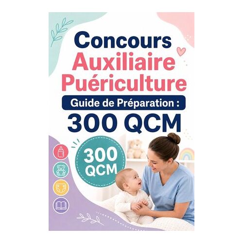 Concours Auxiliaire Puériculture Guide De Préparation