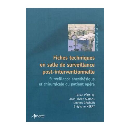 Fiches Techniques En Salle De Surveillance Post-Interventionnelle