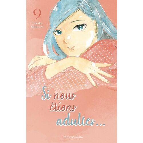 Si Nous Étions Adultes - Tome 9