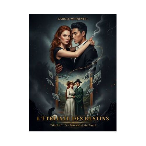 L'étreinte Des Destins Tome 2