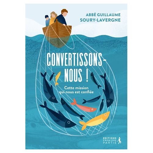Convertissons-Nous ! - Cette Mission Qui Nous Est Confiée