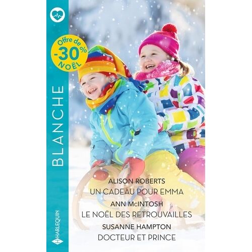 Un Cadeau Pour Emma - Le Noël Des Retrouvailles - Docteur Et Prince