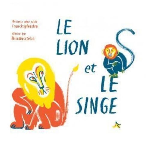 Le Lion Et Le Singe (1 Cd Audio)