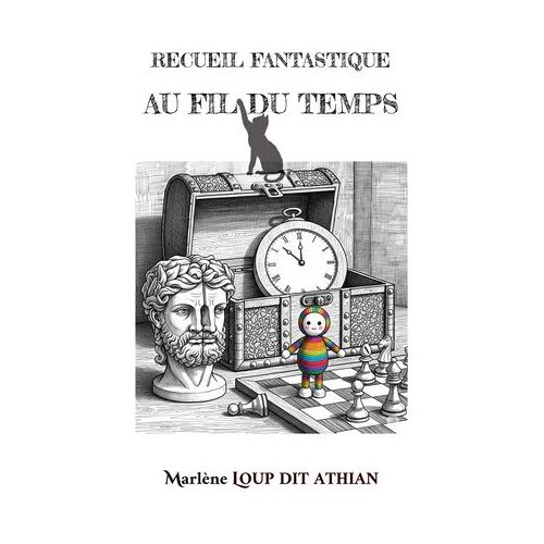 Recueil Fantastique : Au Fil Du Temps