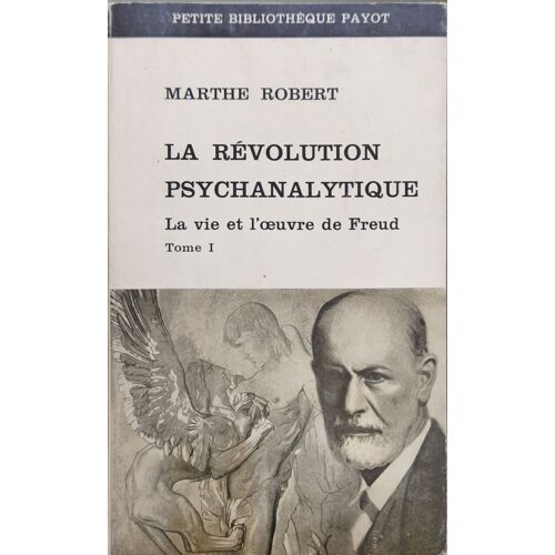 La Révolution Psychanalytique : La Vie Et L'?Uvre De Freud ( 2 Tomes)