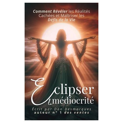 Éclipser La Médiocrité