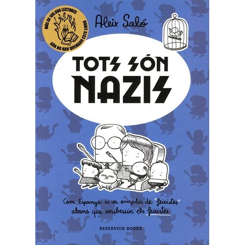 Tots Son Nazis - Com Espanya Es Va Omplir De "Feixistes" Abans Que Arribessin Els Feixistes