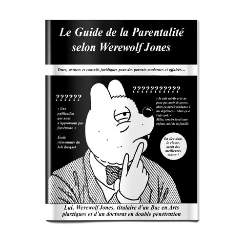 Le Guide De La Parentalité Selon Werewolf Jones