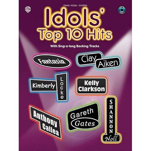 Idols' Top 10 Hits: With Sing-A-Long Backing Tracks: Piano/Vocal/Chords