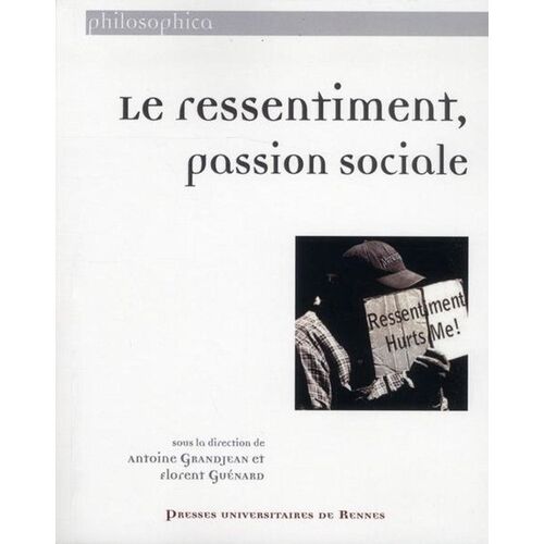 Le Ressentiment, Passion Sociale
