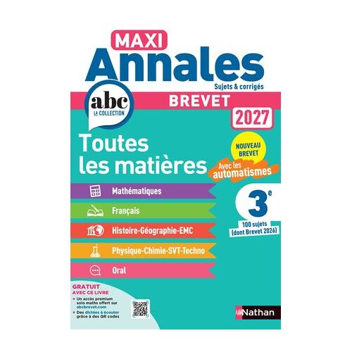 Maxi-Annales Abc Du Brevet 2027 - Toutes Les Matières 3e : Maths - Français - Histoire-Géo Emc - Physique-Chimie - Svt - Techno - Oral - 100 Sujets Et Corrigés, Fiches De Révision, Automatismes - Epub