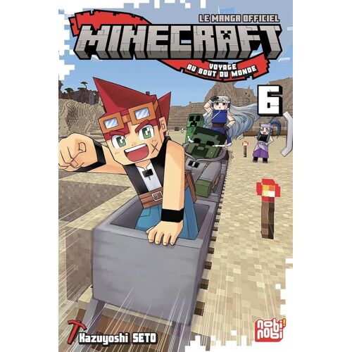 Minecraft, Le Manga Officiel - Voyage Au Bout Du Monde - Tome 6