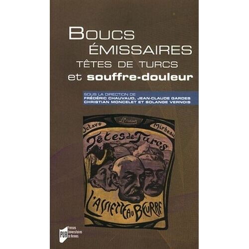 Boucs Émissaires, Têtes De Turcs Et Souffre-Douleur