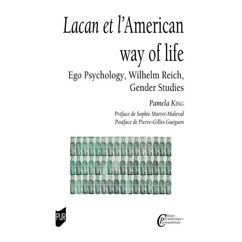 Lacan Et L'american Way Of Life - Ego Psychology, Wilhelm Reich, Gender Studies