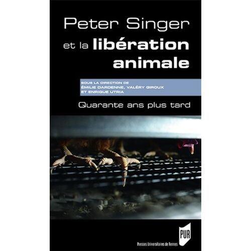 Peter Singer Et La Libération Animale - Quarante Ans Plus Tard