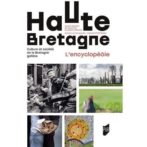 Haute-Bretagne L'encyclopédie - Culture Et Société De La Bretagne Gallèse