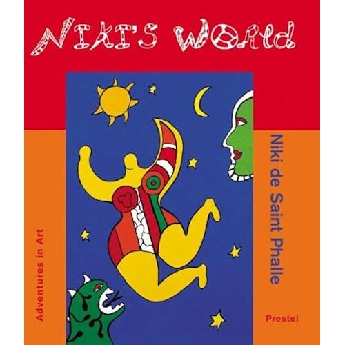 Niki's World: Niki De Saint Phalle (Adventures In Art)