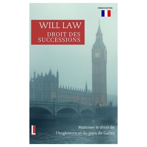Analyse Contextuelle Du Droit Des Successions Au Royaume-Uni