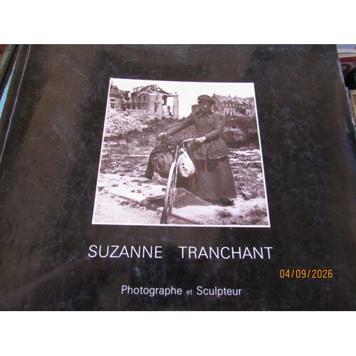 Tranchant Suzanne Photographe Et Sculpteur