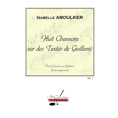 8 Chansons Sur Des Textes De Guillevic / Recueil