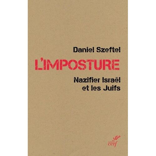 L'imposture - Nazifier Israël Et Les Juifs