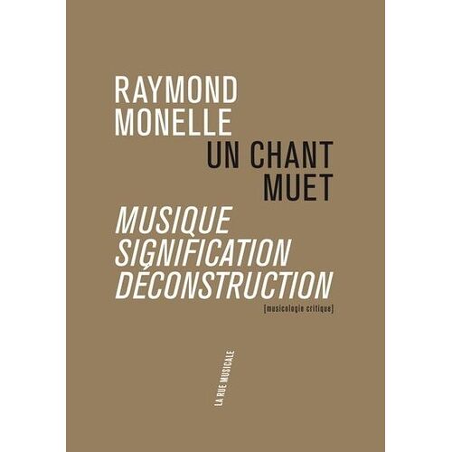 Un Chant Muet - Musique, Signification, Déconstruction