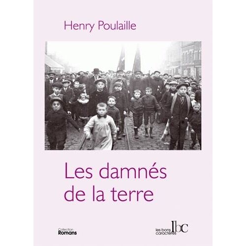 Les Damnés De La Terre - 1906-1910