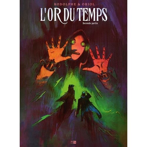 L'or Du Temps - Tome 2 - Seconde Partie