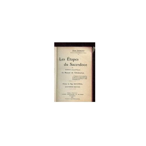 Le Étapes Du Sacerdoce Du Manuel De L'Ordination René Dubosq 1927