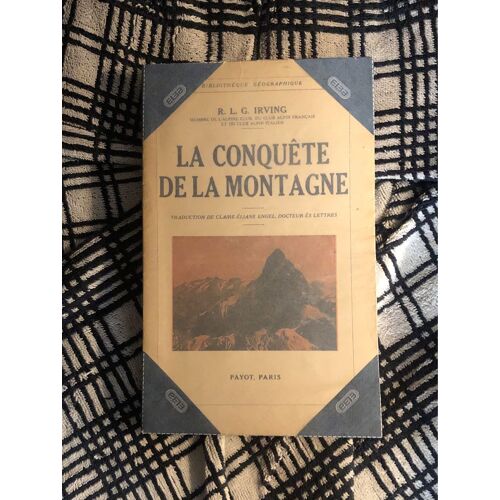 R L G Irving :La Conquête De La Montagne 