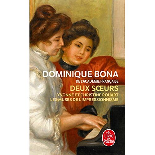 Deux Soeurs - Yvonne Et Christine Rouart, Les Muses De L'Impressionnisme