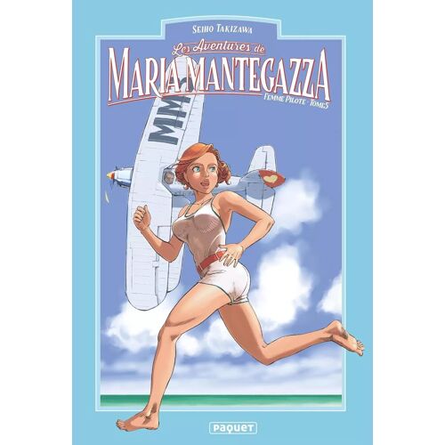 Aventures De Maria Mantegazza, Femme Pilote (Les) - Tome 5