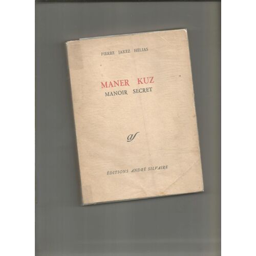 Maner Kuz Manoir Secret Autographe Pierre-Jakez Hélias Eo 1964 Éditions André Silvaire Bretagne Bilingue Poésie Pays Bigouden