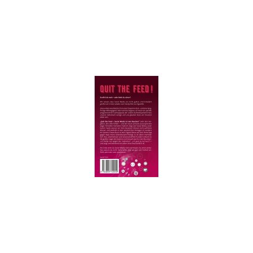 Quit The Feed! Social Media Ist Wie Rauchen
