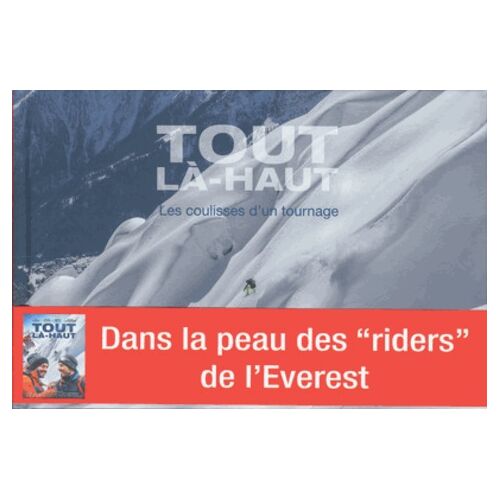 Tout Là-Haut - Les Coulisses D'un Tournage