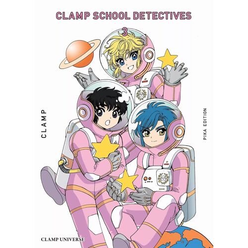 Clamp School Detectives - Clamp Universe - Tome 3