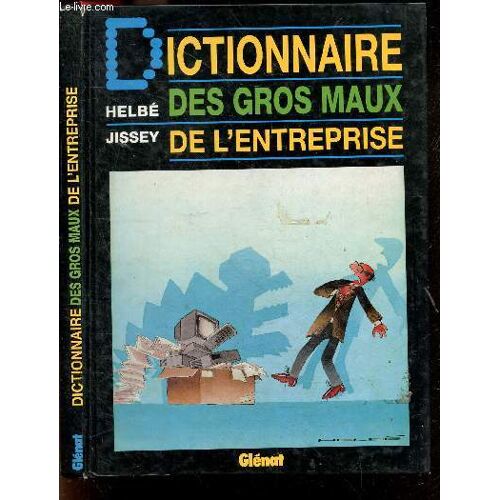 Dictionnaire Des Gros Maux De L Entreprise