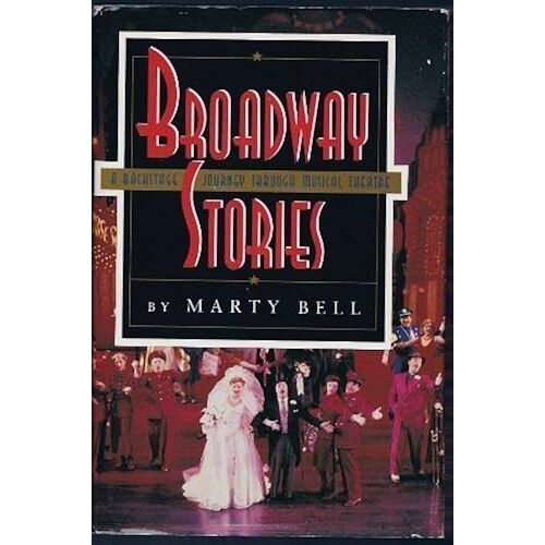 Broadway Stories: A Backstage Journey Through Musical Theatre