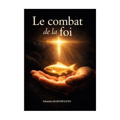 Le Combat De La Foi
