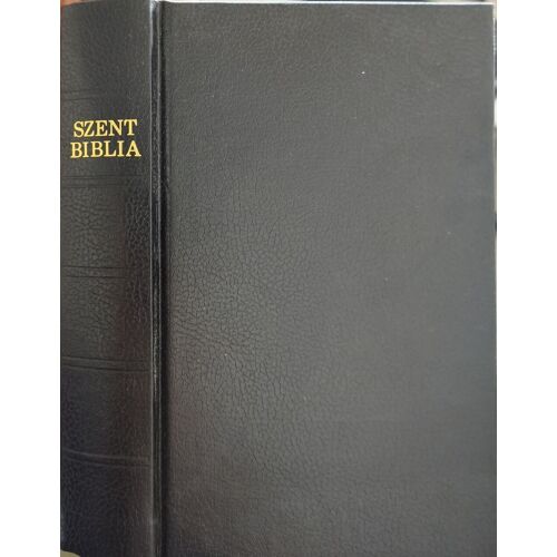 Szent Biblia Azaz: Istennek Ó És Új Testamentomában Foglaltatott Egész Szent Írás