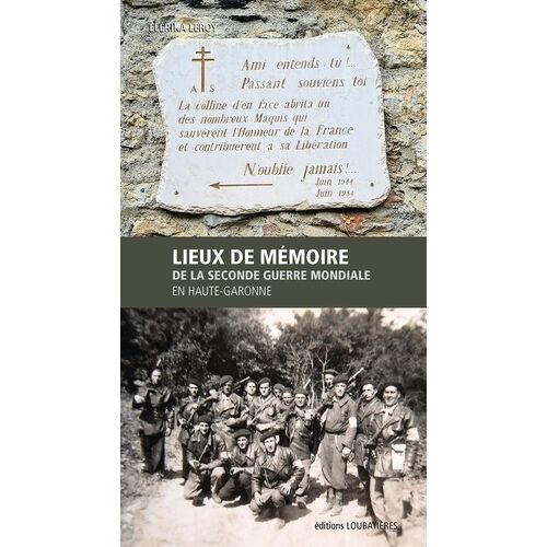 Lieux De Mémoire De La Seconde Guerre Mondiale En Haute-Garonne