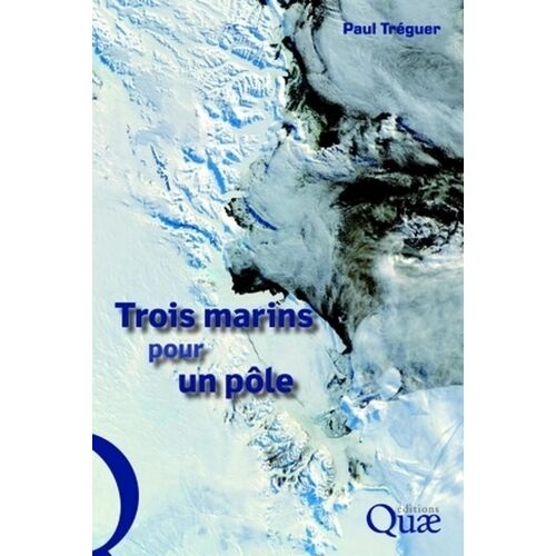 Trois Marins Pour Un Pôle